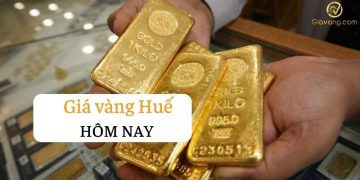 Giá vàng Huế hôm nay bao nhiêu? Giá vàng 9999 Rồng Vàng Huế 7 Giá vàng Huế hôm nay bao nhiêu? Giá vàng 9999 Duy Mong tăng hay giảm?