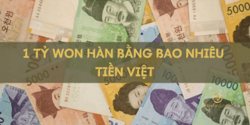 1 tỷ won Hàn bằng bao nhiêu tiền Việt?