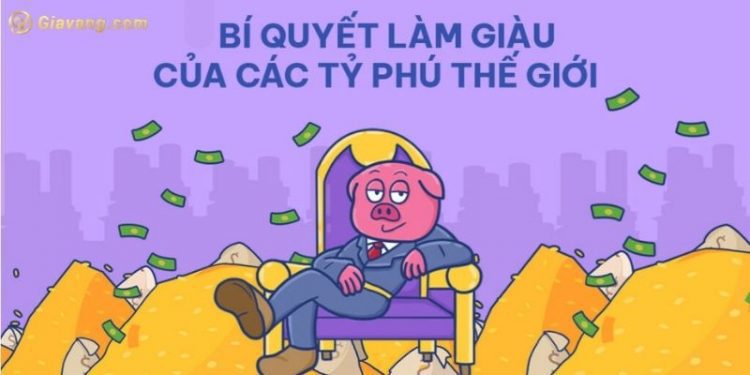 Bật mí 5 cách làm giàu của các tỷ phú trên thế giới