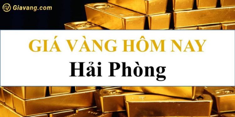 Giá vàng Hải Phòng 9999 hôm nay bao nhiêu? Giá vàng Nhật Hạ Hải Phòng