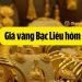 Giá vàng Bạc Liêu 24K bao nhiêu 1 chỉ? Cập nhật giá vàng Kim Tín, Tám Tỷ