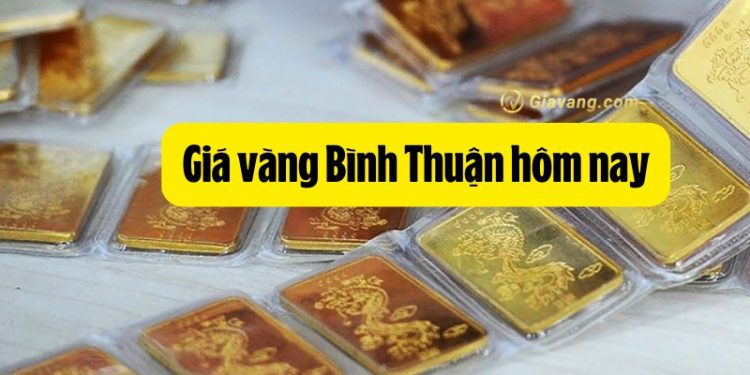 Bảng giá vàng Bình Thuận hôm nay. Tiệm vàng uy tín tại Bình Thuận 1 Bảng giá vàng Bình Thuận hôm nay. Tiệm vàng uy tín tại Bình Thuận