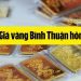 Bảng giá vàng Bình Thuận hôm nay. Tiệm vàng uy tín tại Bình Thuận