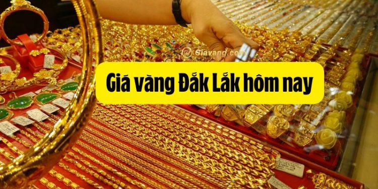 Giá vàng Đắk Lắk hôm nay bao nhiêu? Giá vàng 9999 hôm nay tại Kim Môn Bmt 1 Giá vàng Đắk Lắk hôm nay bao nhiêu? Giá vàng 9999 hôm nay tại Kim Môn Bmt