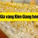 Giá vàng Kiên Giang hôm nay bao nhiêu 1 chỉ? Mua vàng Kiên Giang ở đâu uy tín?