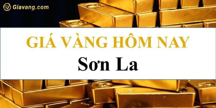 Giá vàng Sơn La 9999 hôm nay bao nhiêu tiền 1 chỉ?  1 Giá vàng Sơn La 9999 hôm nay bao nhiêu tiền 1 chỉ?