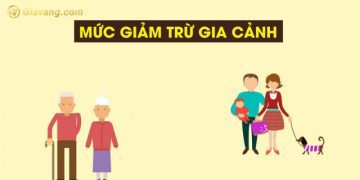 Giảm trừ gia cảnh là gì? Mức giảm trừ gia cảnh mới nhất 7 Giảm trừ gia cảnh là gì? Cách tính giảm trừ gia cảnh chuẩn nhất