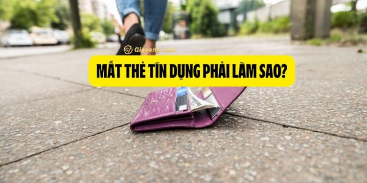 Mất thẻ tín dụng phải làm sao? Rủi ro khi mất thẻ tín dụng