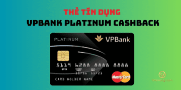 Thẻ VPBank Platinum Cashback