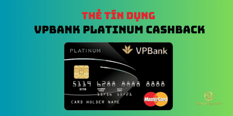 Thẻ VPBank Platinum Cashback