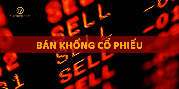 Bán khống là gì? Tất tần tật những điều cần biết về bán khống 1 Bán khống