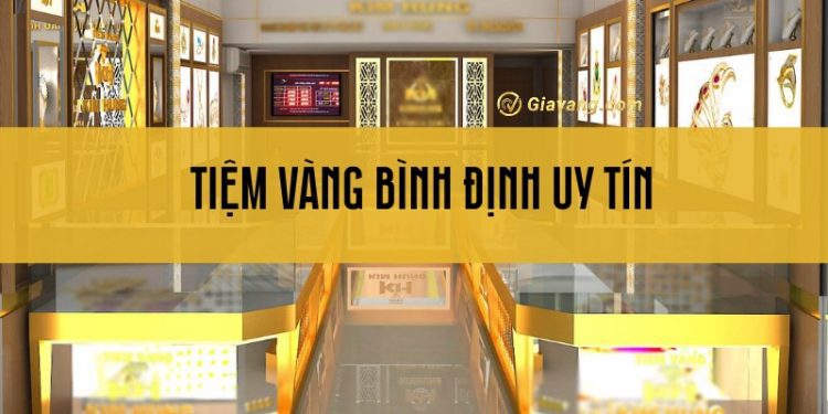 Khám phá các tiệm vàng Bình Định đáng tin cậy, giá tốt hiện nay 1 Khám phá các tiệm vàng Bình Định đáng tin cậy, giá tốt hiện nay