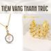 Tiệm vàng Thanh Trúc Quận 6 - uy tín, chất lượng nhất TP.HCM