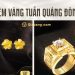 Tiệm vàng Tuấn Quảng Đông có uy tín không? Chương trình khuyến mãi Tuấn Quảng Đông