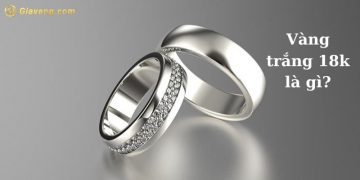 Vàng trắng 18k là gì? Giá vàng trắng 18k hôm nay bao nhiêu? 6 Vàng trắng 18k là gì? Giá vàng trắng 18k hôm nay bao nhiêu?