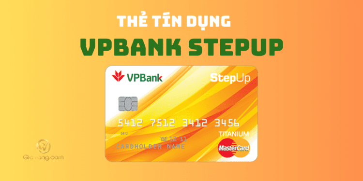 Thẻ tín dụng VPBank StepUp - Siêu phẩm hoàn tiền đến 15% giá trị giao dịch 1 VPBank StepUp