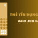 Review chi tiết về thẻ tín dụng quốc tế ACB JCB GOLD 9 ACB JCB GOLD