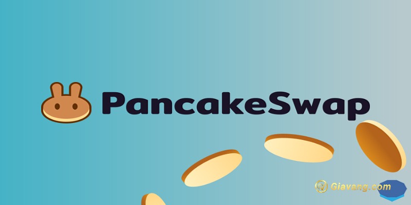 Vài thông tin về sàn PancakeSwap