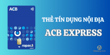Thẻ ACB Express là gì? Lãi suất thẻ tín dụng ACB Express 3 ACB Express