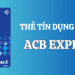 Thẻ ACB Express là gì? Lãi suất thẻ tín dụng ACB Express 7 ACB Express
