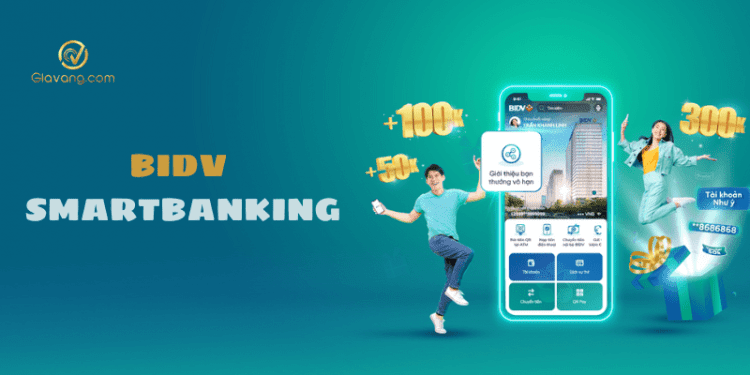BIDV SmartBanking là gì? Hướng dẫn cách sử dụng BIDV Smart Banking chi tiết 1 BIDV SmartBanking