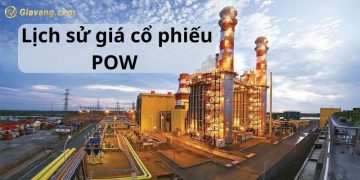 Lịch sử giá cổ phiếu POW trên thị trường chứng khoán hiện nay 3 Lịch sử giá cổ phiếu POW trên thị trường chứng khoán hiện nay