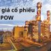 Lịch sử giá cổ phiếu POW trên thị trường chứng khoán hiện nay