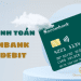 Sacombank Visa Debit là gì? Hạn mức và biểu phí thẻ Sacombank Visa Debit 9 Sacombank Visa Debit là gì? Hạn mức và biểu phí thẻ Sacombank Visa Debit