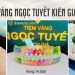 Tiệm vàng Ngọc Tuyết - Rạch Giá uy tín và chất lượng 9 Tiệm vàng Ngọc Tuyết - Rạch Giá uy tín và chất lượng