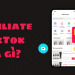 Tất tần tật cách kiếm thêm thu nhập bằng Affiliate Tiktok dành cho người mới bắt đầu 9 Affiliate TikTok là gì?