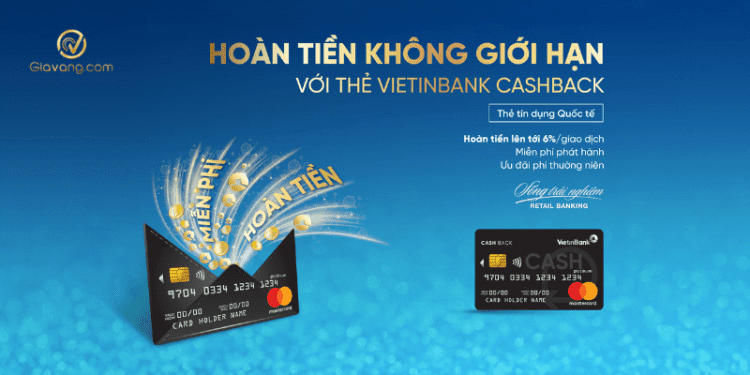 Vietinbank Mastercard Platinum Cashback hoàn tiền lên đến 1 triệu đồng 1 VietinBank MasterCard Platinum Cashback