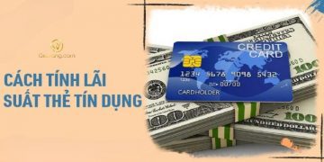 Cách tính lãi tín dụng đơn giản, chính xác ít người biết 8 Cách tính lãi tín dụng đơn giản, chính xác ít người biết