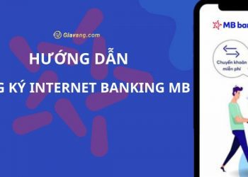 Hướng dẫn đăng ký và sử dụng internet banking MBBank