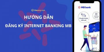 Hướng dẫn đăng ký và sử dụng internet banking MBBank 9 Hướng dẫn đăng ký và sử dụng internet banking MBBank