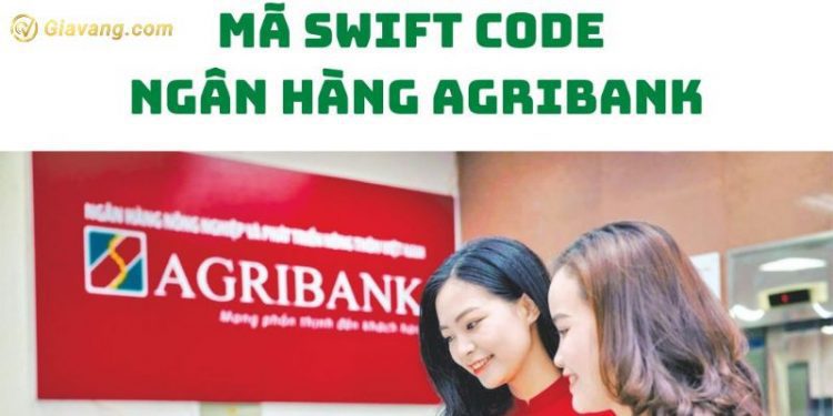 Hướng dẫn tra mã ngân hàng Agribank/Mã Swift Code Agribank 1 Hướng dẫn tra mã ngân hàng Agribank/Mã Swift Code Agribank