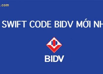 Cách tra cứu mã ngân hàng BIDV - Mã Swift code ngân hàng BIDV