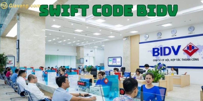 Mã Swift Code ngân hàng BIDV là gì?