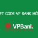 Mã ngân hàng VPBank là gì? Tổng hợp mã chi nhánh ngân hàng VPBank  9 Mã ngân hàng VPBank là gì? Tổng hợp mã chi nhánh ngân hàng VPBank