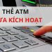 Thẻ ATM chưa kích hoạt có rút được tiền không? Cách kích hoạt thẻ ATM tại nhà 9 Thẻ ATM chưa kích hoạt có rút được tiền không? Cách kích hoạt thẻ ATM tại nhà