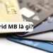 Thẻ Hybrid MB là gì? Cách sử dụng thẻ Hybrid MB Bank