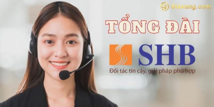 Cập nhật số tổng đài SHB - Tổng đài ngân hàng SHB Hà Nội là số mấy? 1 Cập nhật số tổng đài SHB - Tổng đài ngân hàng SHB Hà Nội là số mấy?