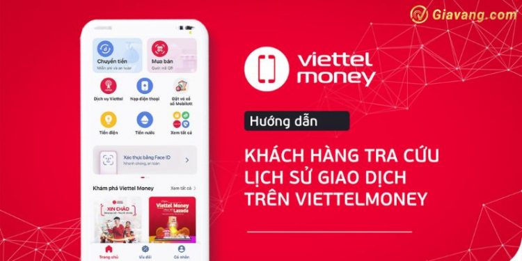 Hướng dẫn cách tra cứu lịch sử giao dịch Viettel Money chi tiết