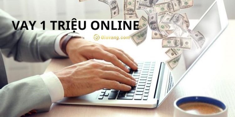 Cần gấp vay 1 triệu ở đâu? Cho vay 1 triệu lãi suất bao nhiêu?