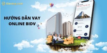 Vay online Bidv là gì? Hướng dẫn cách vay online Bidv chi tiết 6 Vay online Bidv là gì? Hướng dẫn cách vay online Bidv chi tiết