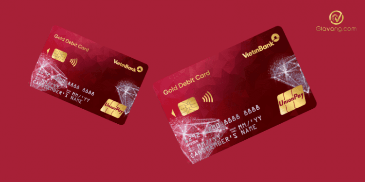 Thẻ VietinBank UPI Debit Gold là gì? Điều kiện mở thẻ VietinBank UPI Debit Gold là gì? 1 VietinBank UPI Debit Gold