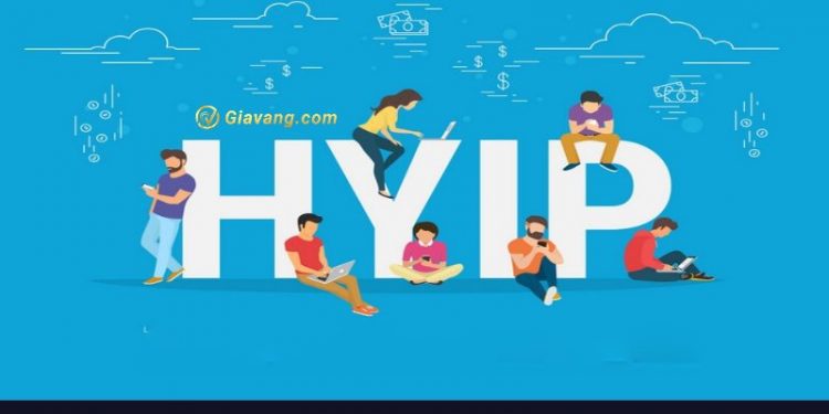 Đầu tư HYIP là gì? Cảnh báo về chương trình đầu tư siêu lợi nhuận 1 Đầu tư HYIP là gì? Những cảnh báo về chương trình đầu tư siêu lợi nhuận