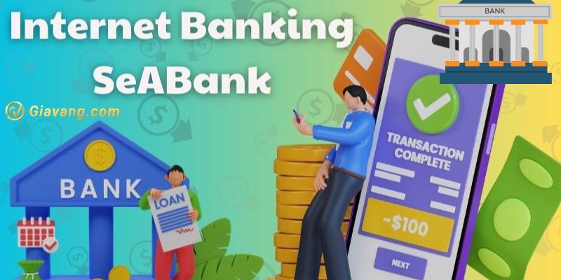 Internet Banking SeABank là gì?