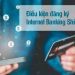 2 Cách đăng ký Internet Banking Shinhan Bank Online