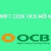 Mã ngân hàng OCB là gì? Cách tra cứu mã ngân hàng OCB nhanh nhất 8 Mã ngân hàng OCB là gì? Cách tra cứu mã ngân hàng OCB nhanh nhất