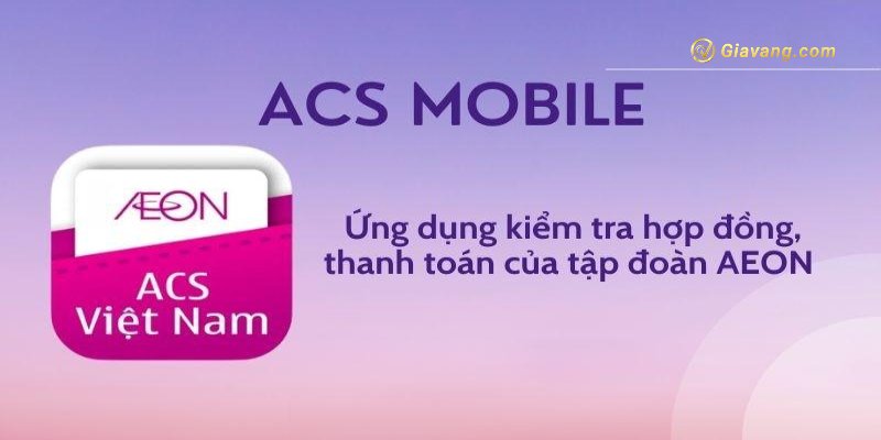 Ứng dụng ACS Mobile
